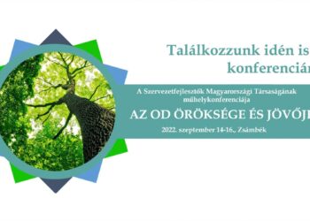 SZMT Konferencia – Az OD öröksége és jövője